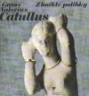 Zhořklé polibky - Gaius Valerius Catullus