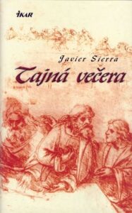 Tajná večera - Javier Sierra