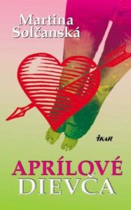 Aprílové dievča - Martina Solčanská