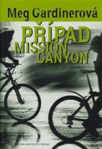 Případ Mission Canyon - Meg Gardinerová