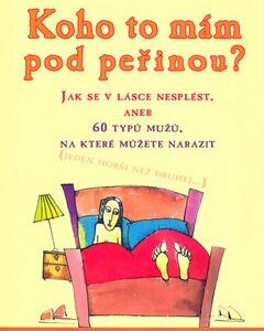 Koho to mám pod peřinou? - Rosine Bramlyová