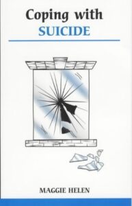 Coping With Suicide - Maggie Helen