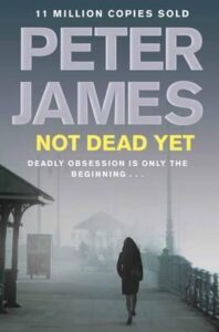 Not Dead Yet - Peter James