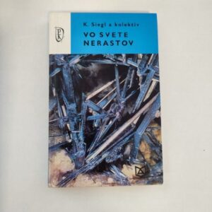 Vo svete nerastov - K. Siegl a kol.