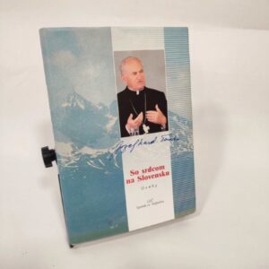 So srdcom na Slovensku - Jozef Tomko