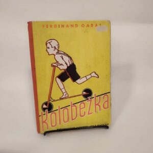 Kolobežka - Ferdinand Gabaj