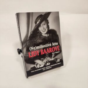 (Ne)milostivé léto Lídy Baarové - Vera Vogeler