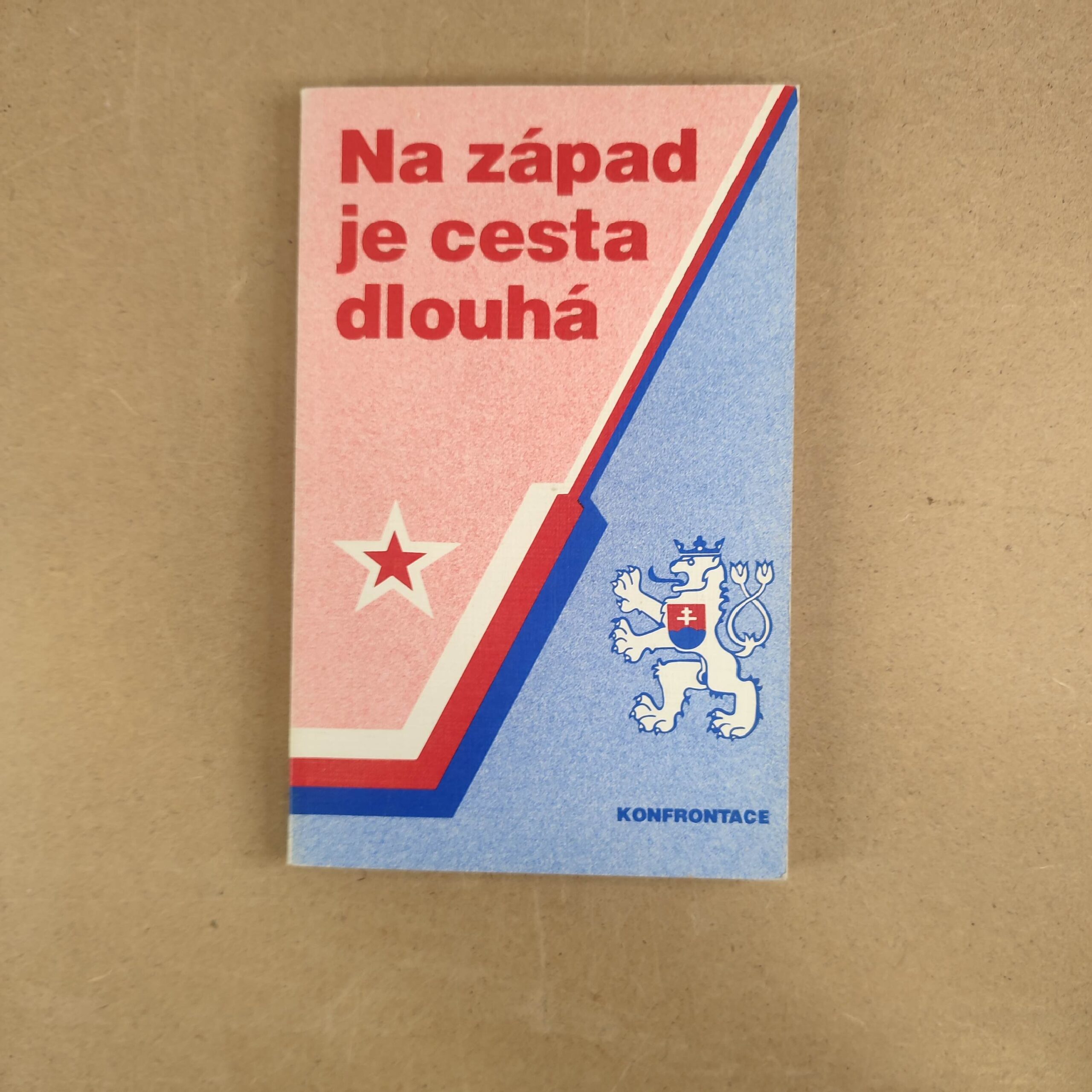 Na západ je cesta dlouhá - Kolektív