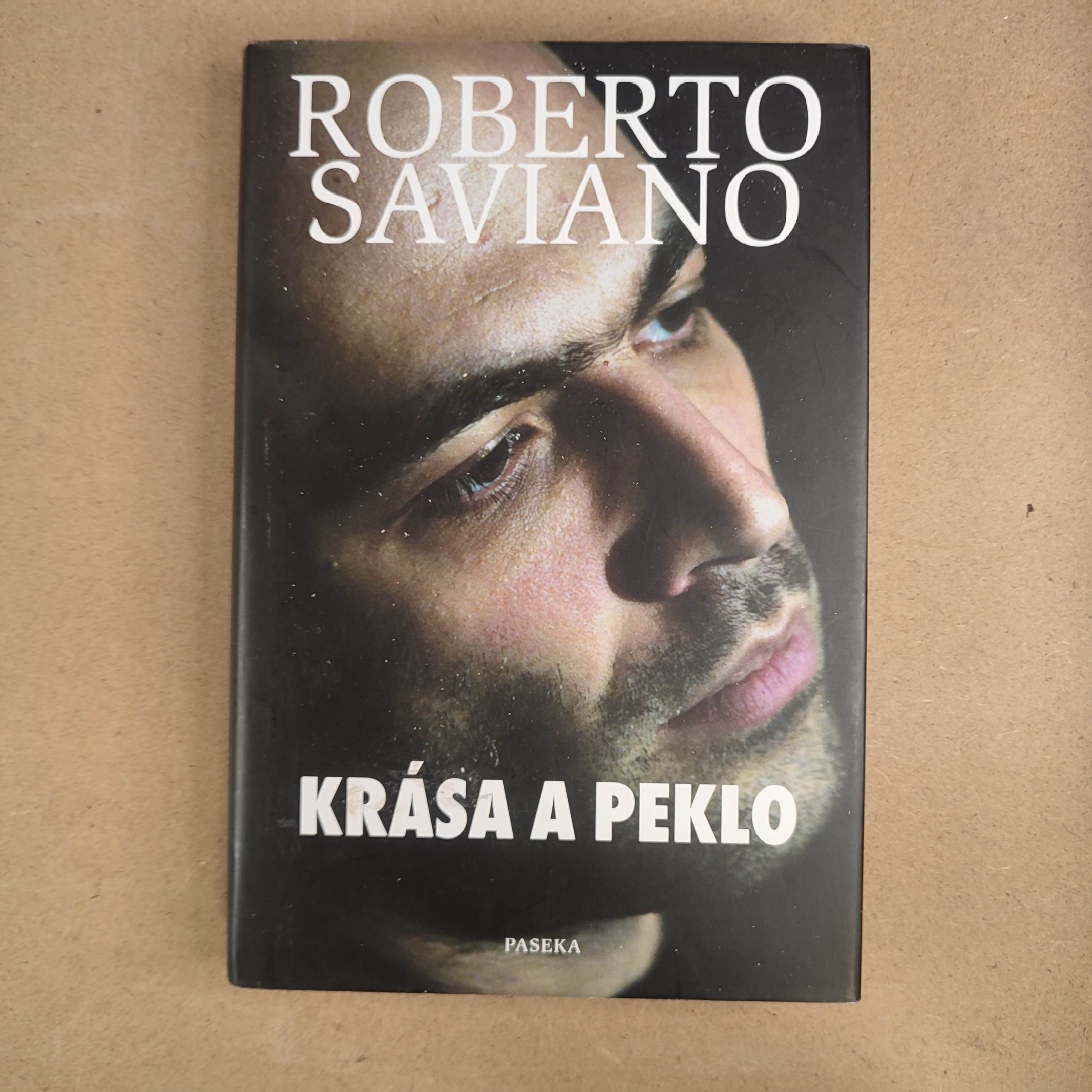 Krása a peklo - Roberto Saviano