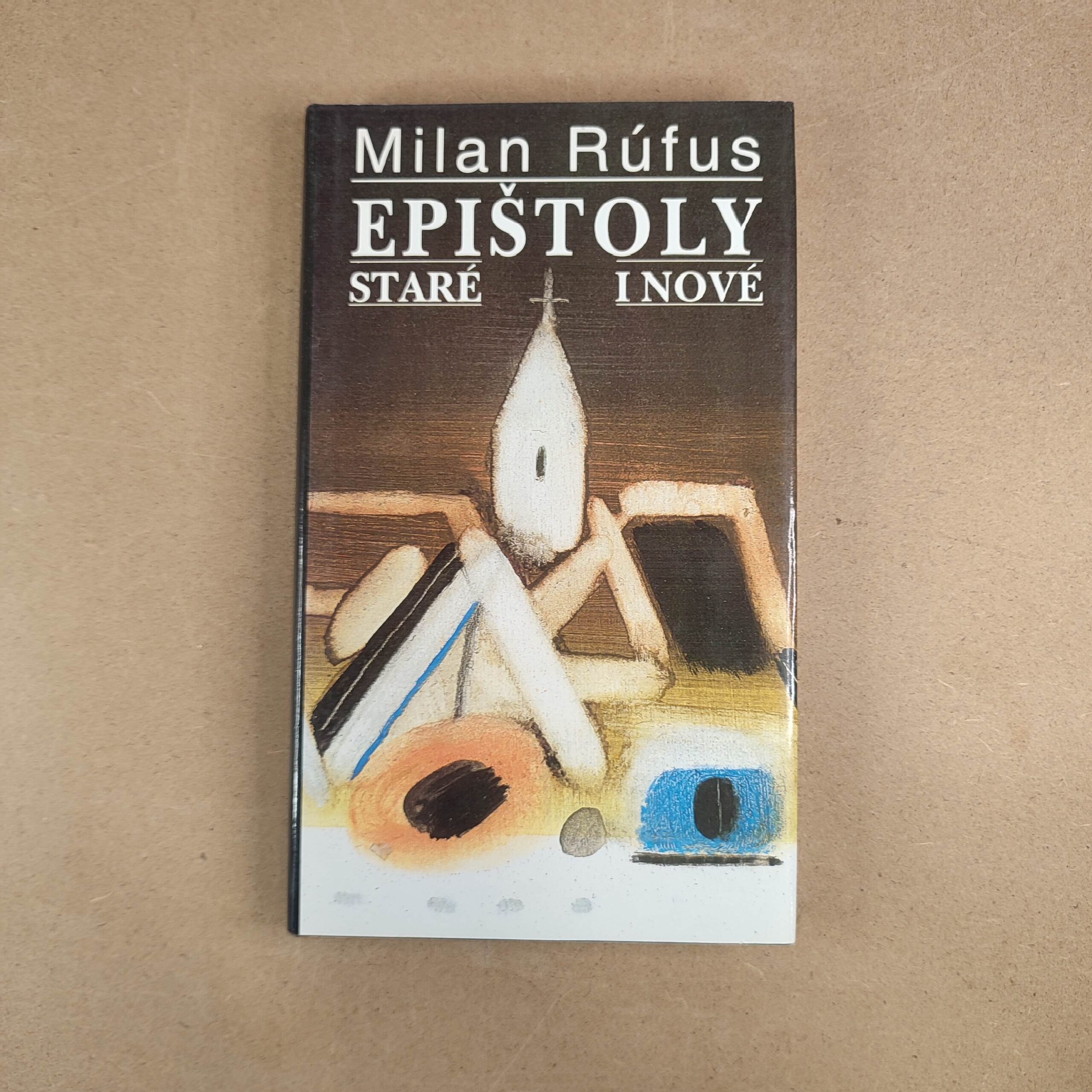 Epištoly staré i nové - Milan Rúfus