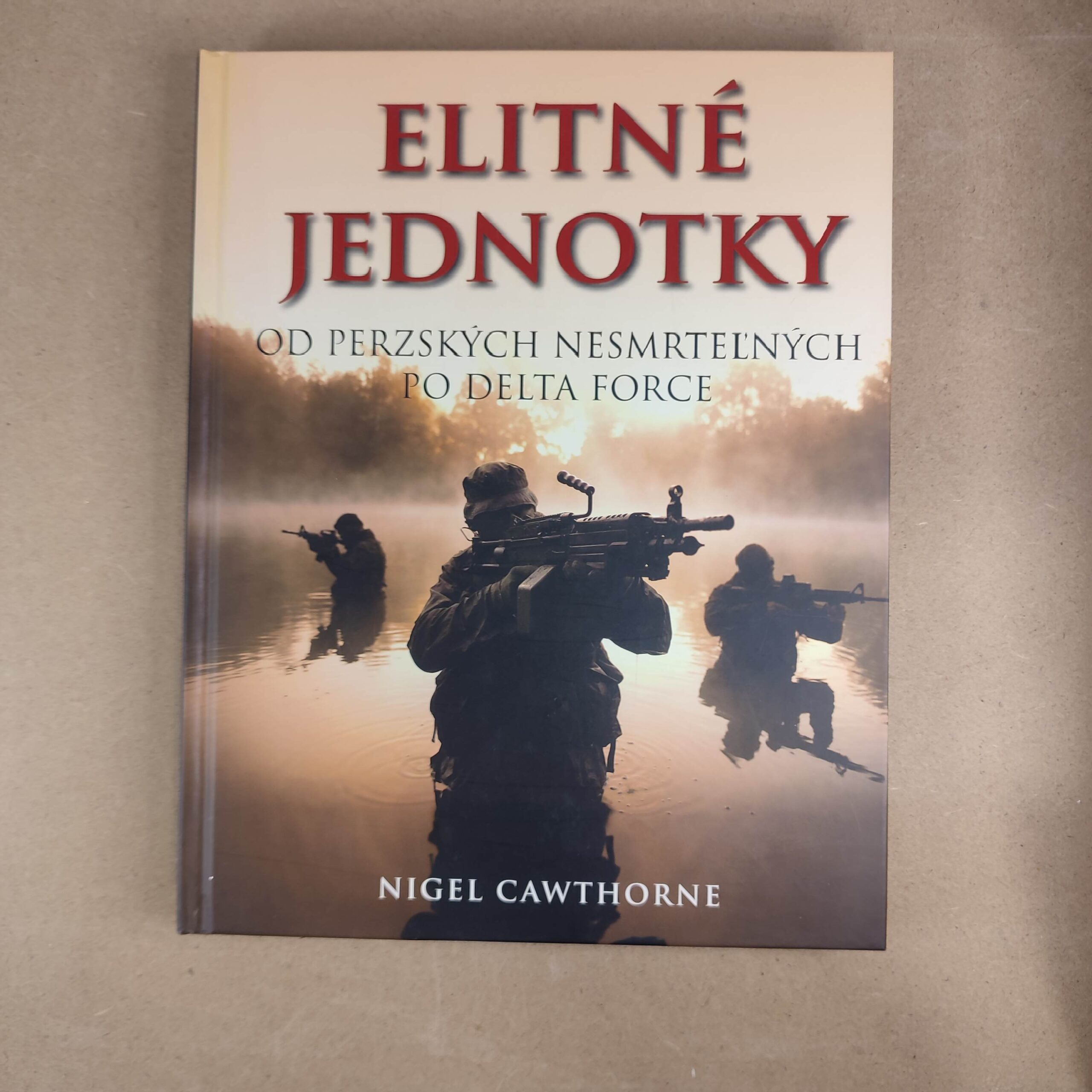Elitné jednotky - Nigel Cawthorne