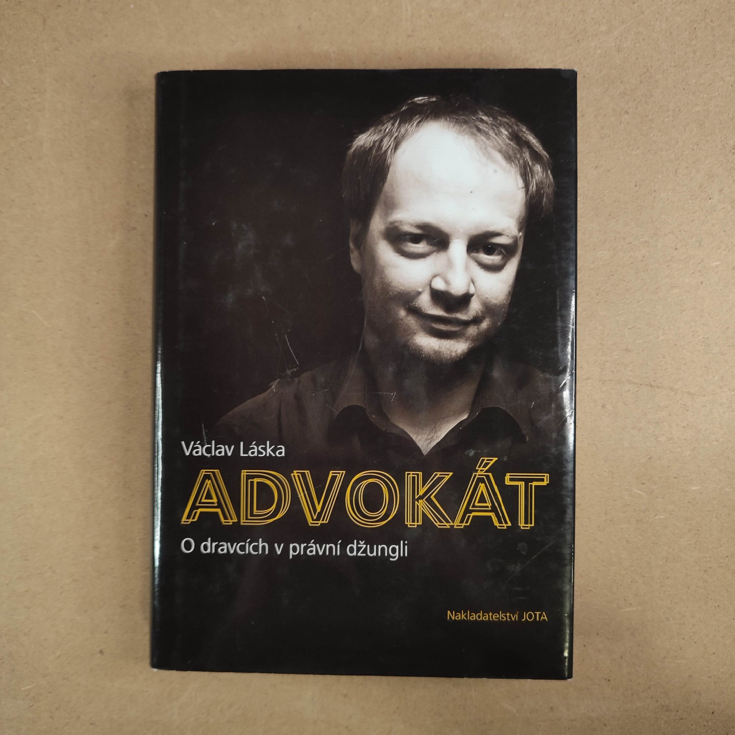 Advokát - O dravcích v právní džungli - Václav Láska