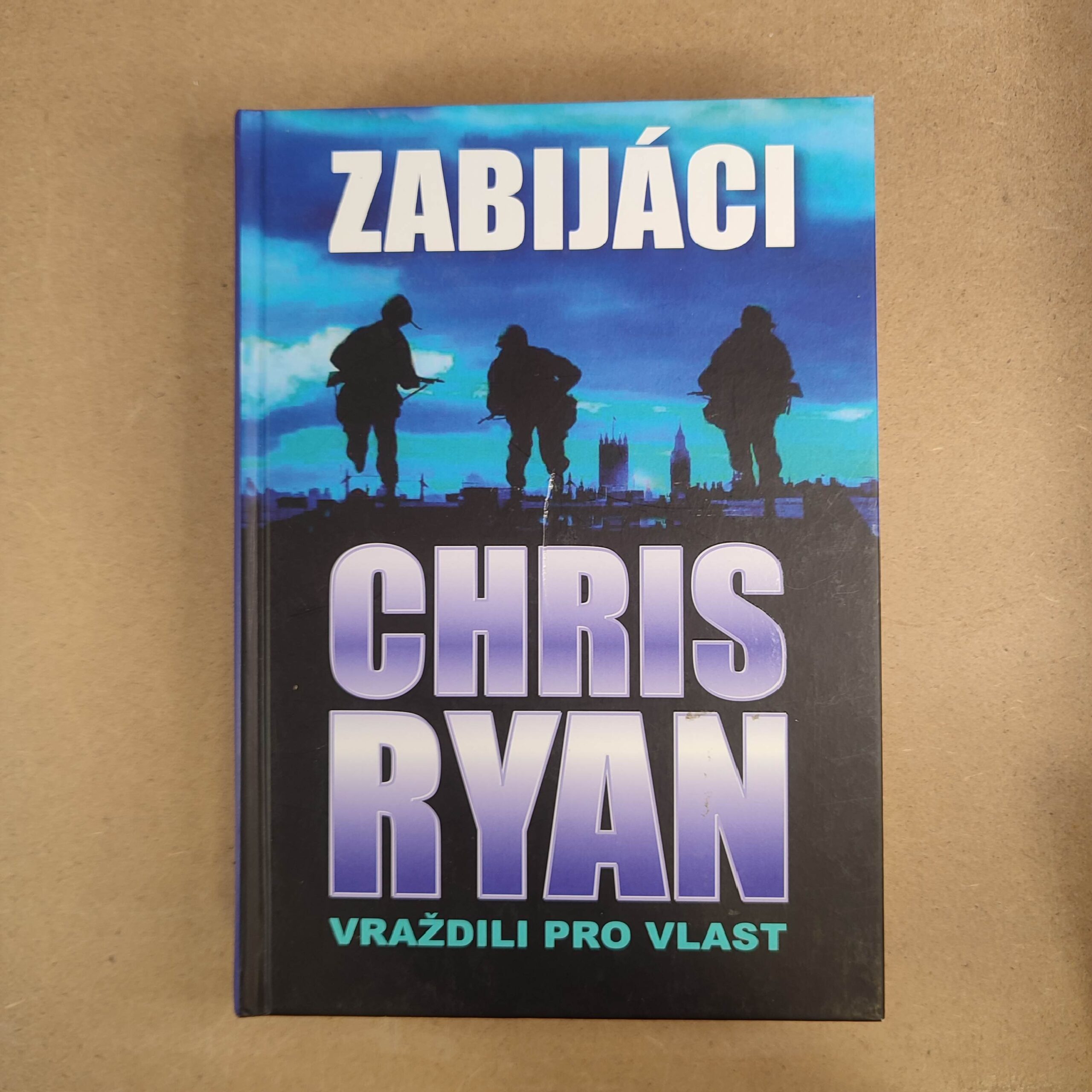 Zabijáci - Vraždili pro vlast - Chris Ryan