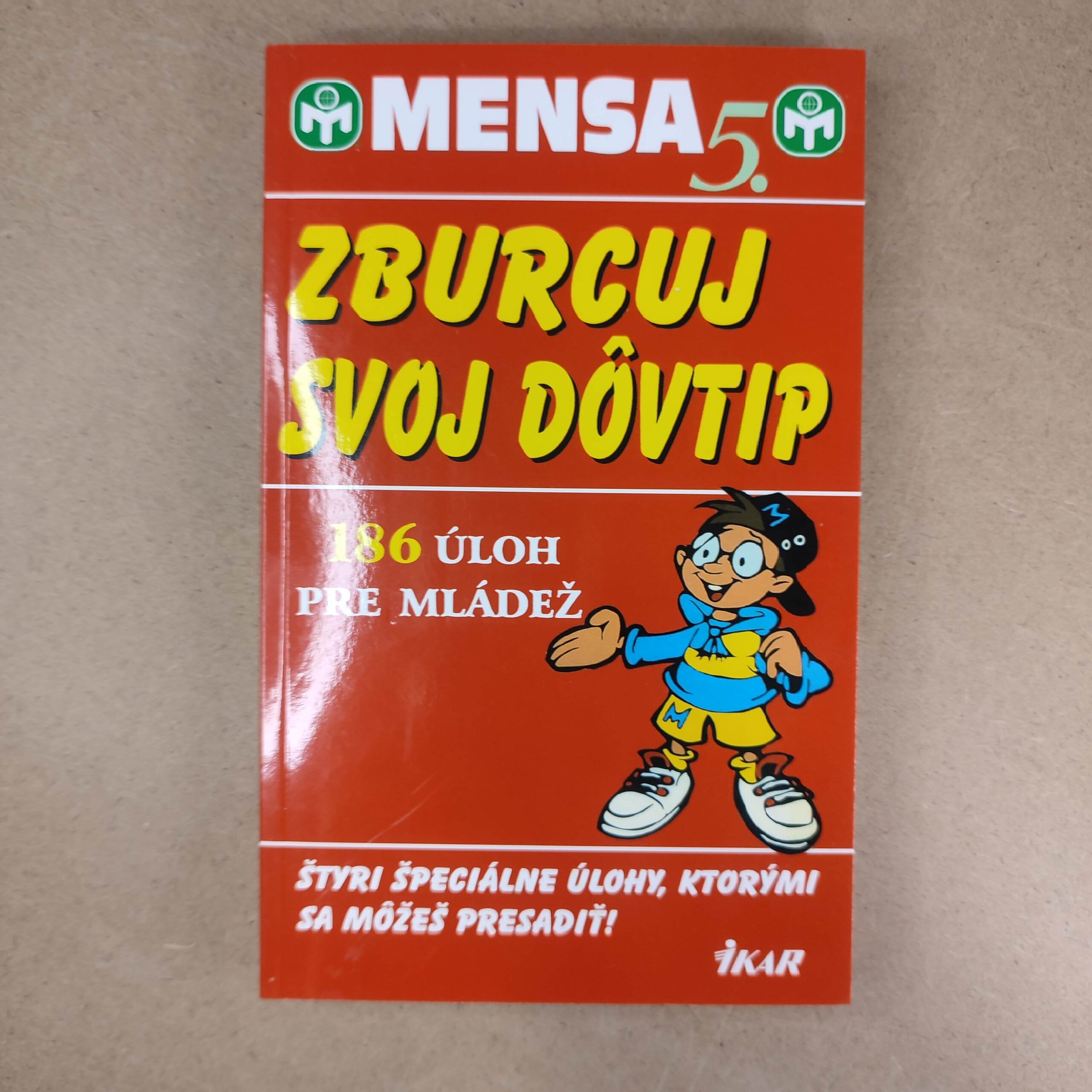Zburcuj svoj dôvtip: 186 úloh pre mládež - Kolektív