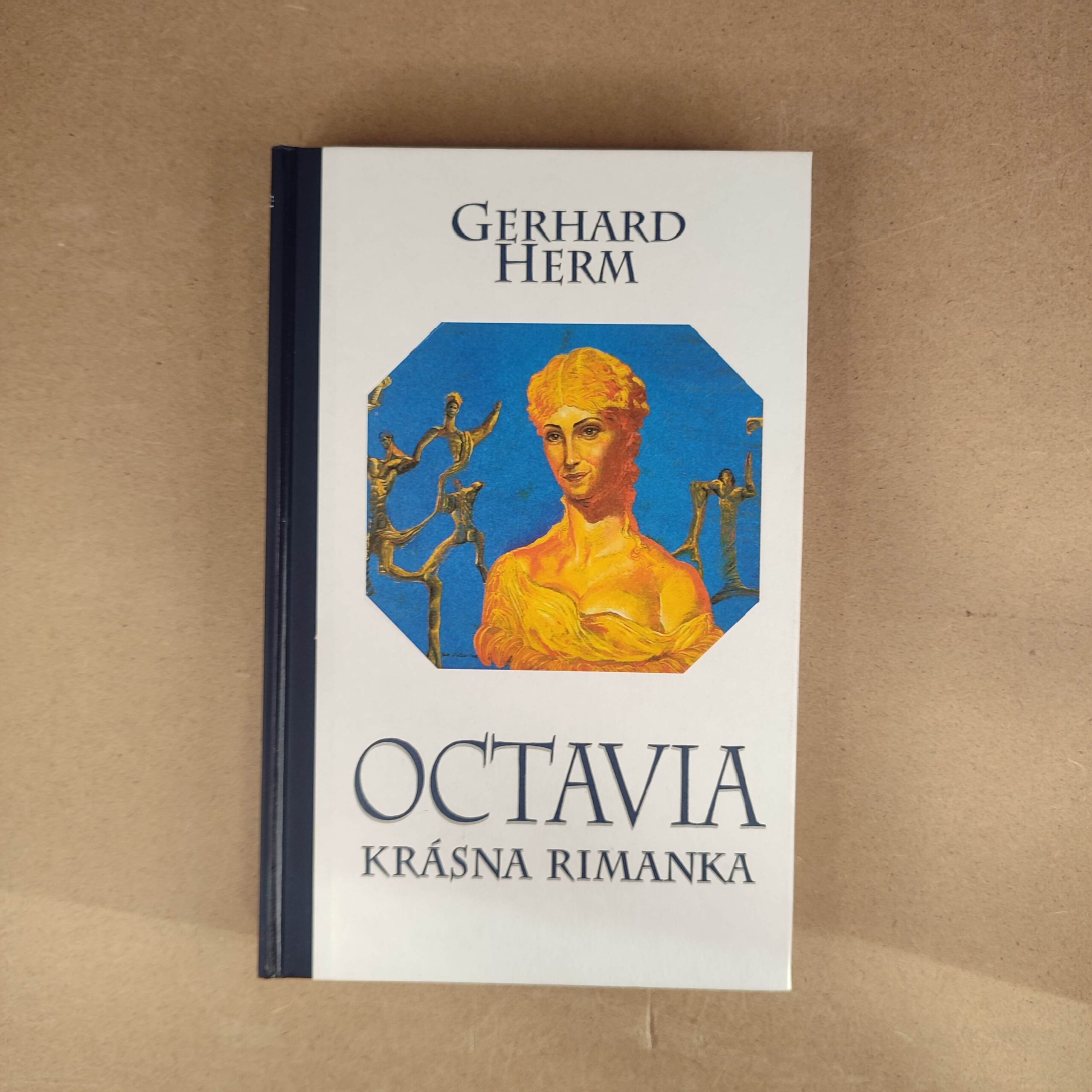 Octavia, krásna Rimanka - Gerhard Herm