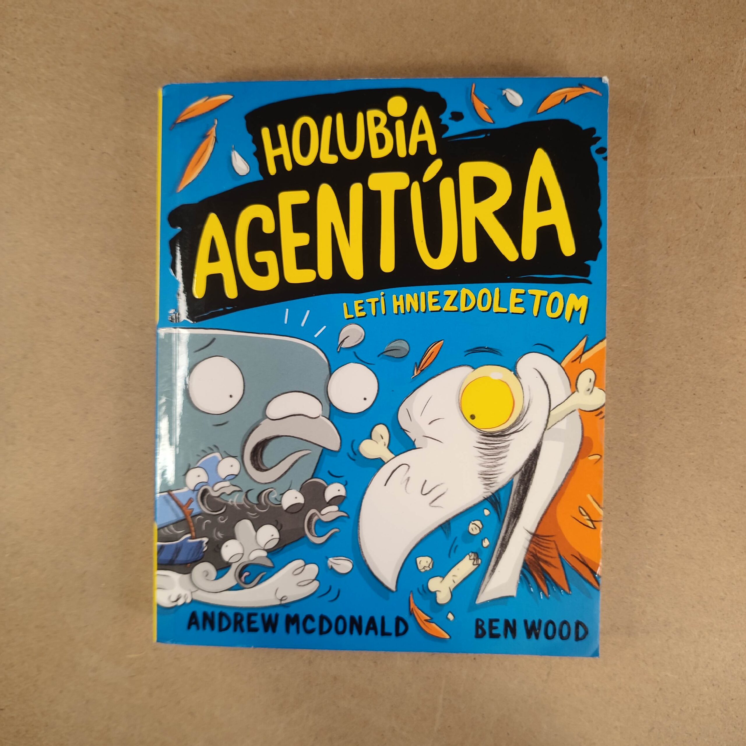 Holubia agentúra 3: letí hniezdoletom - Andrew McDonald, Ben Wood