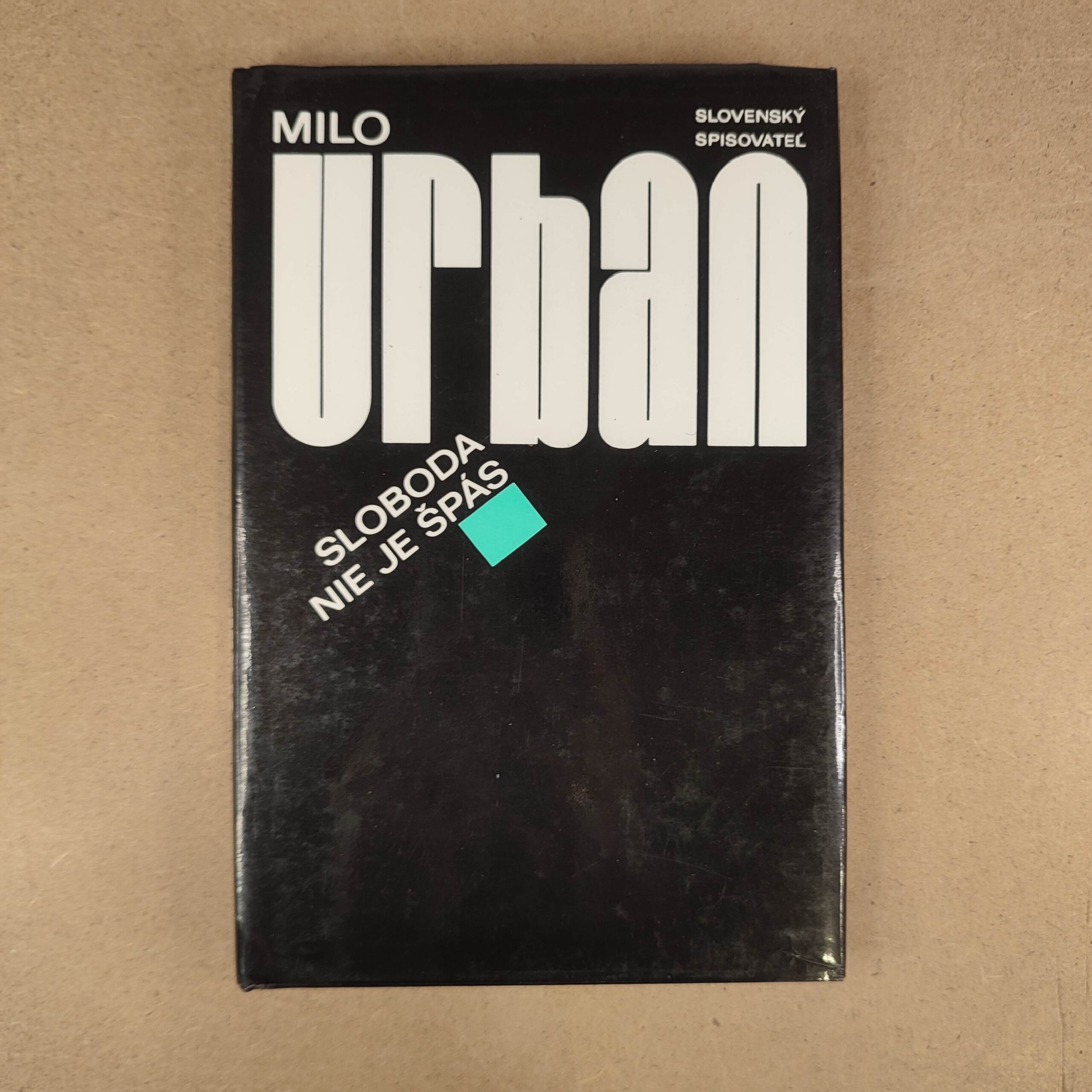 Sloboda nie je špás - Milo Urban