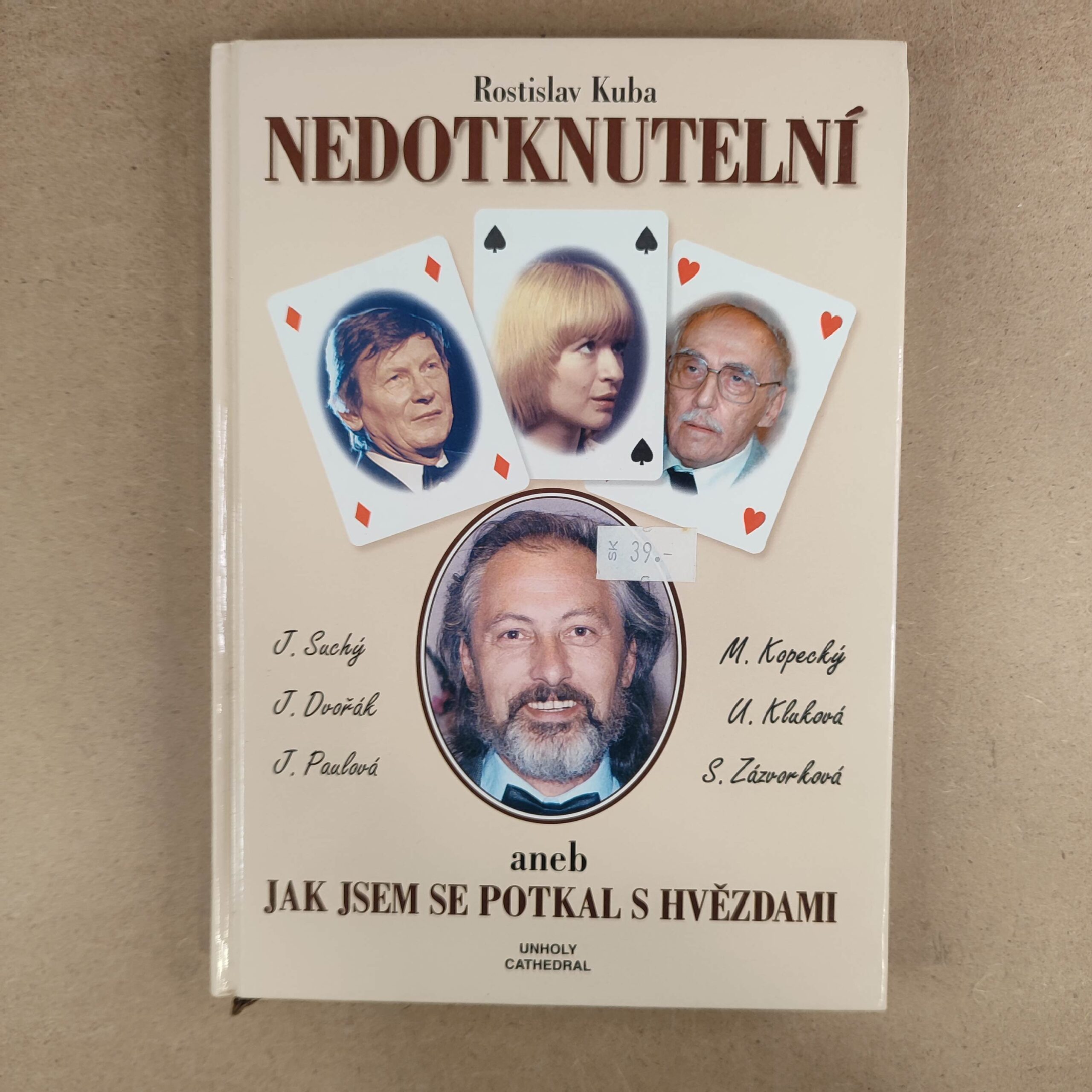 Nedotknutelní, aneb, Jak jsem potkal hvězdy - Rostislav Kuba