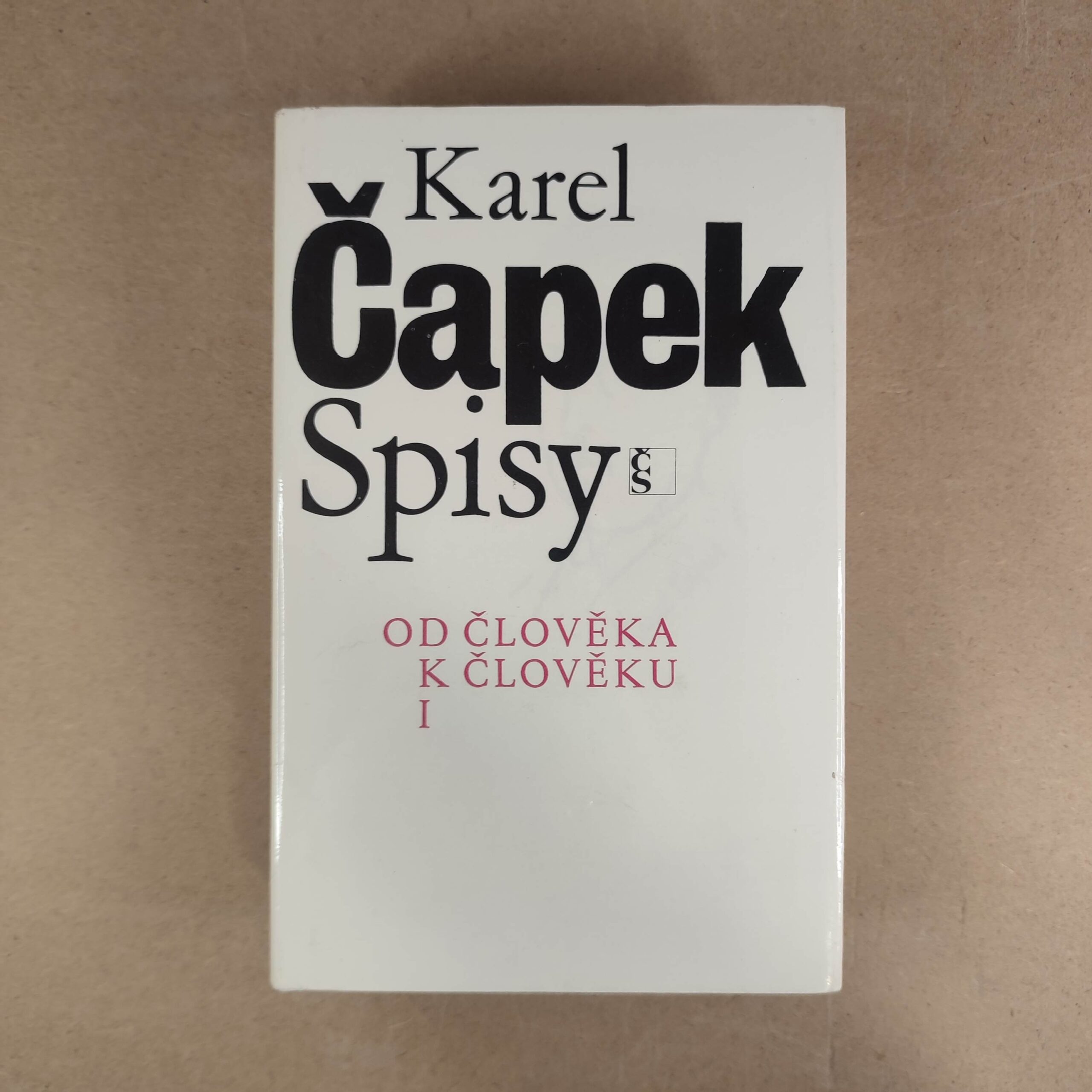 Od člověka k člověku I - Karel Čapek
