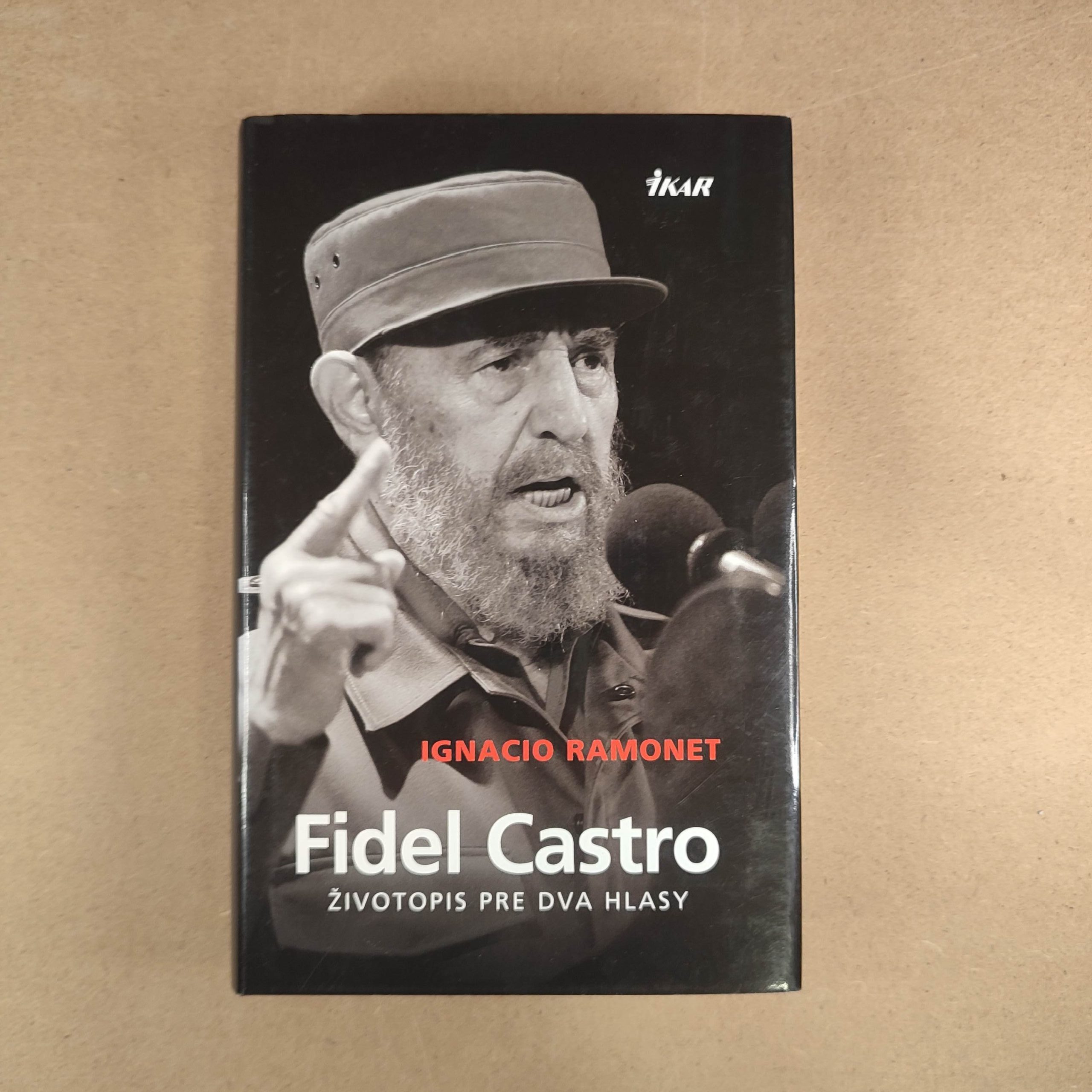 Fidel Castro, životopis pre dva hlasy - Ignacio Ramonet