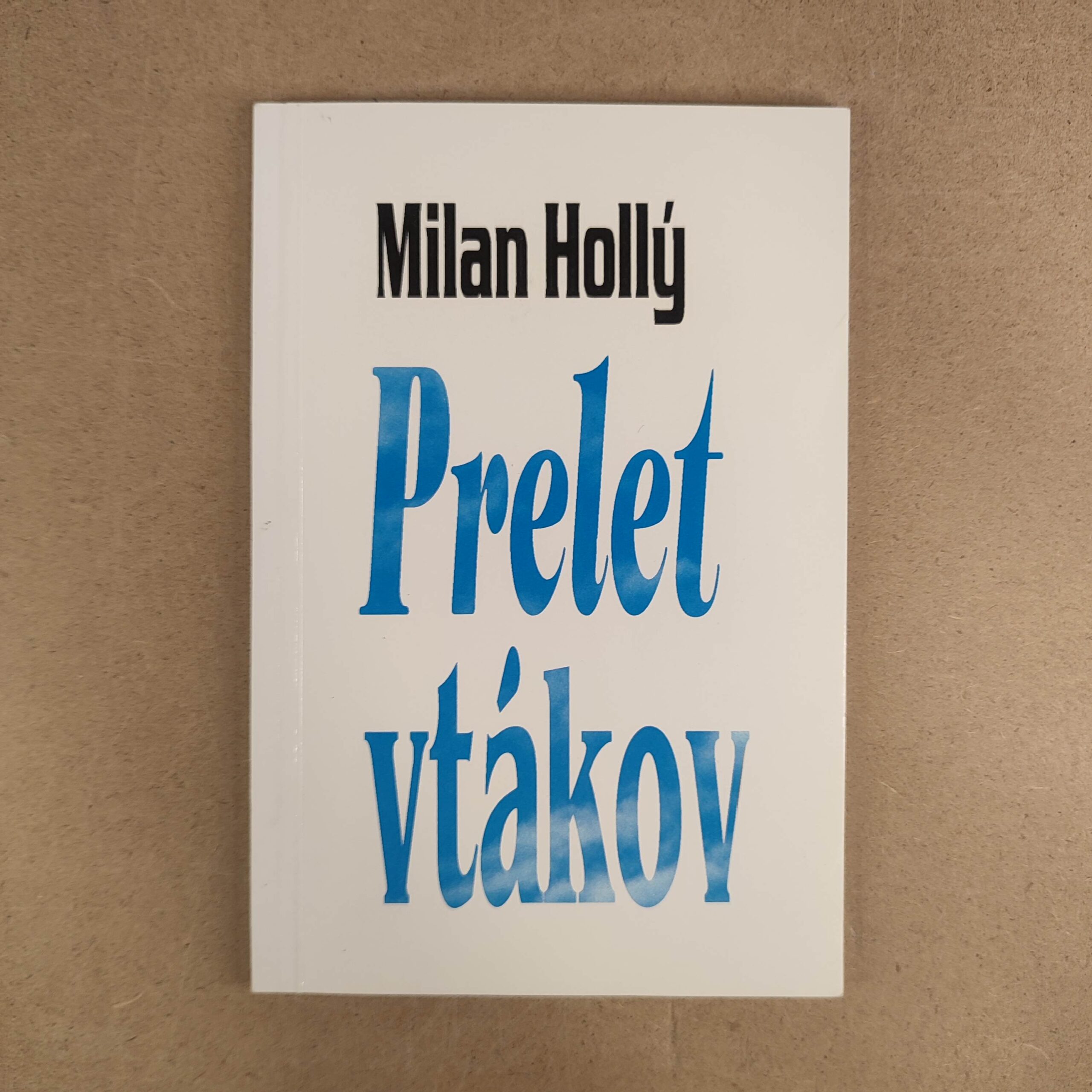 Prelet vtákov - Milan Hollý