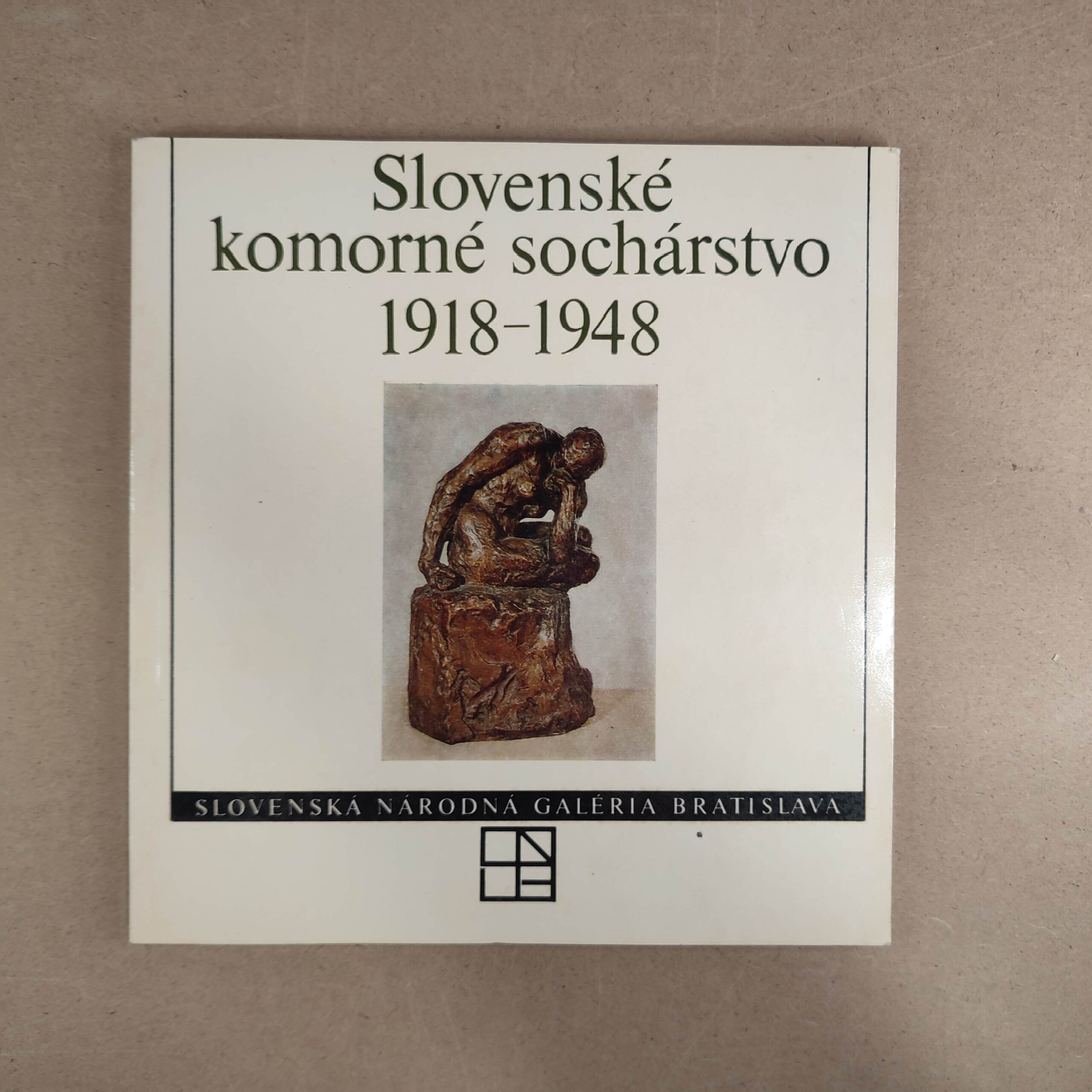 Slovenské komorné sochárstvo 1918 - 1948 -