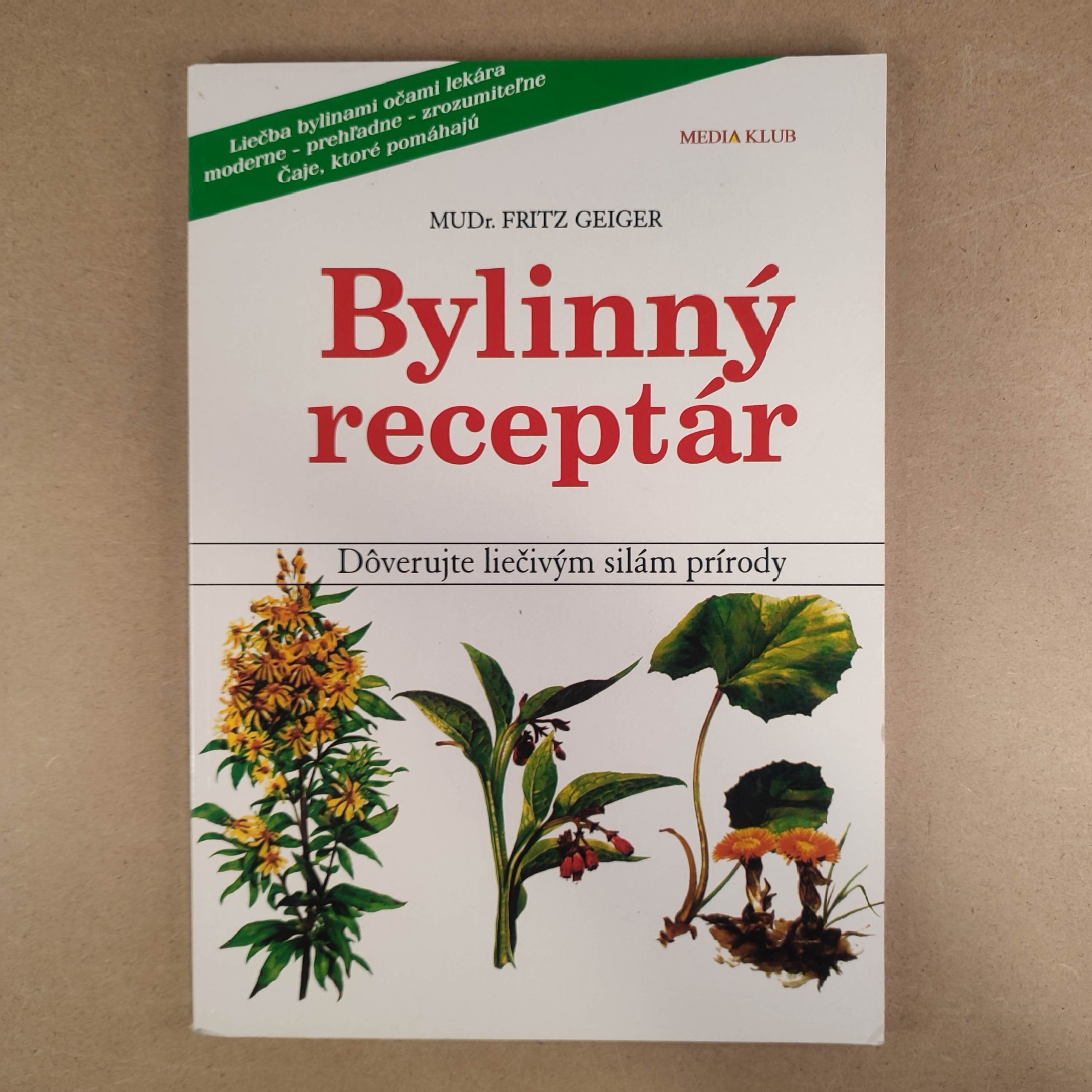 Bylinný receptár - Fritz Geiger