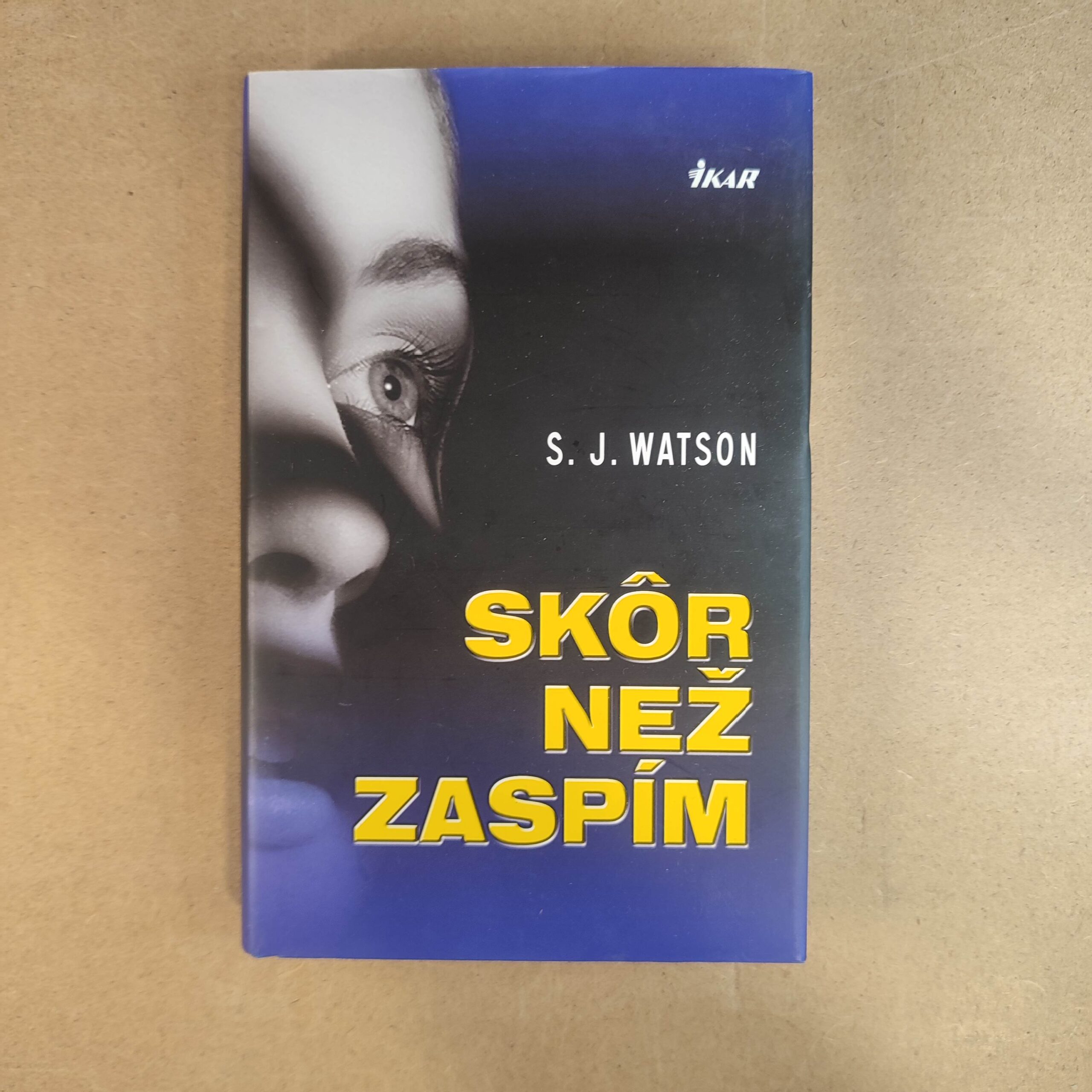 Skôr než zaspím - S. J. Watson
