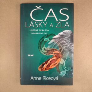 Čas lásky a zla - Anner Riceová