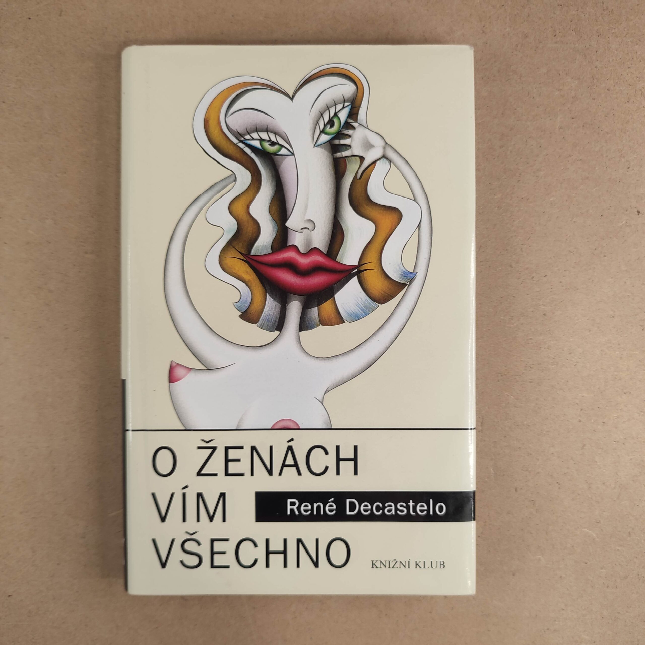 O ženách vím všechno - René Decastelo