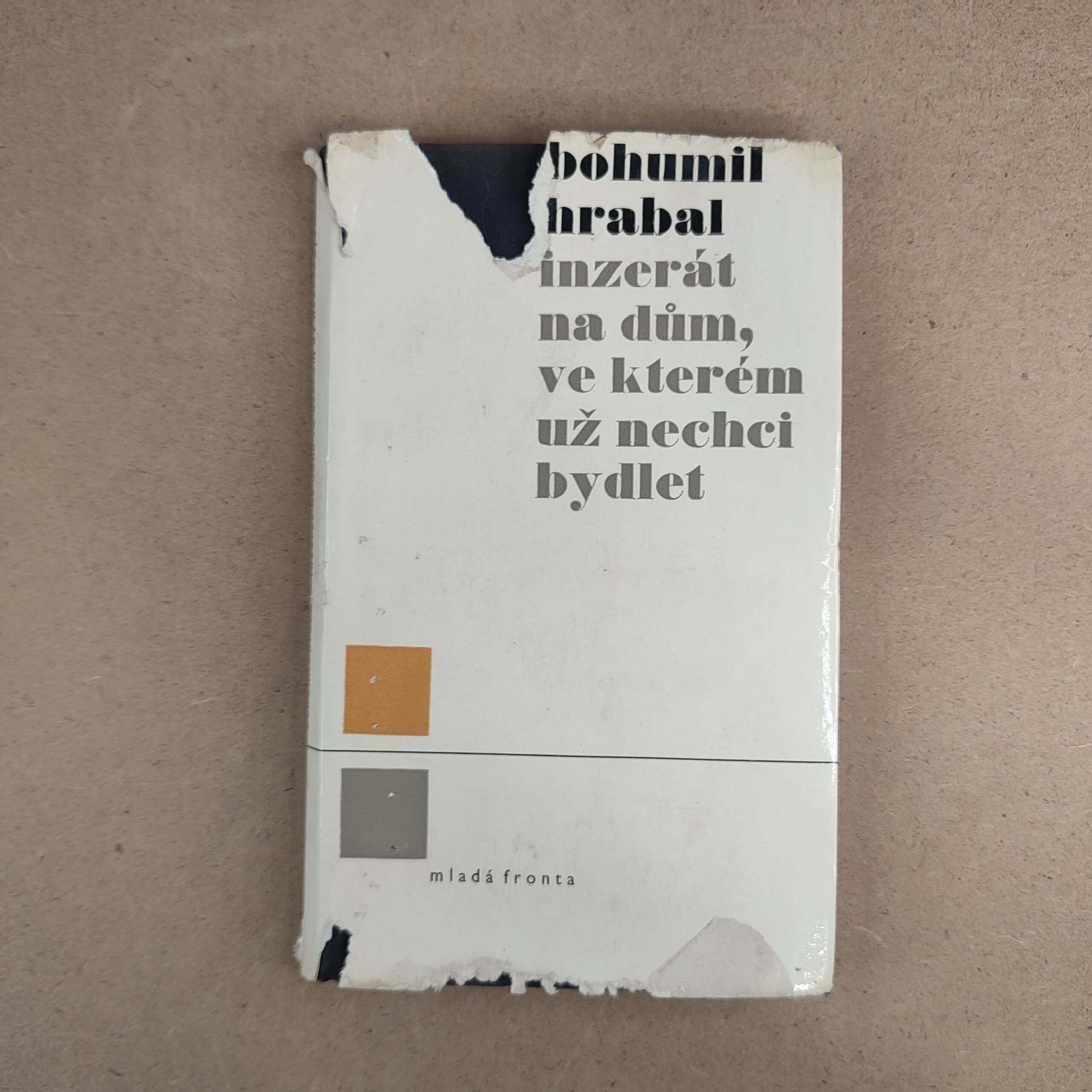 Inzerát na dům, ve kterém už nechci bydlet - Bohumil Hrabal