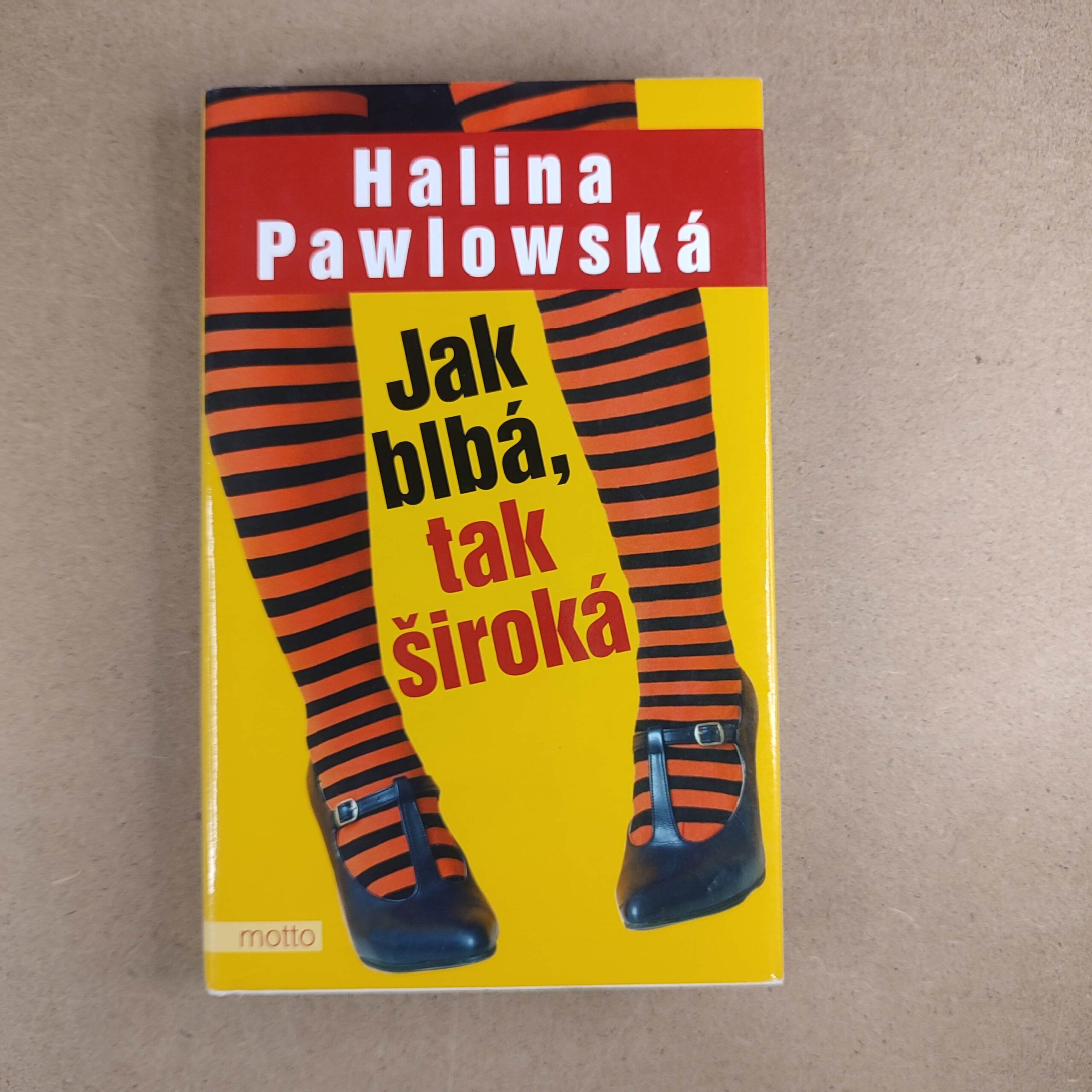 Jak blbá, tak široká - Halina Pawlowská