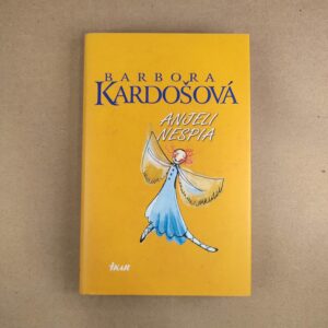 Anjeli nespia - Barbora Kardošová