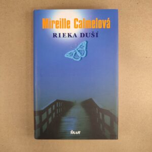 Rieka duší - Mireille Calmelová