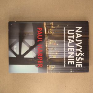 Najvyššie utajenie - Paul Harper