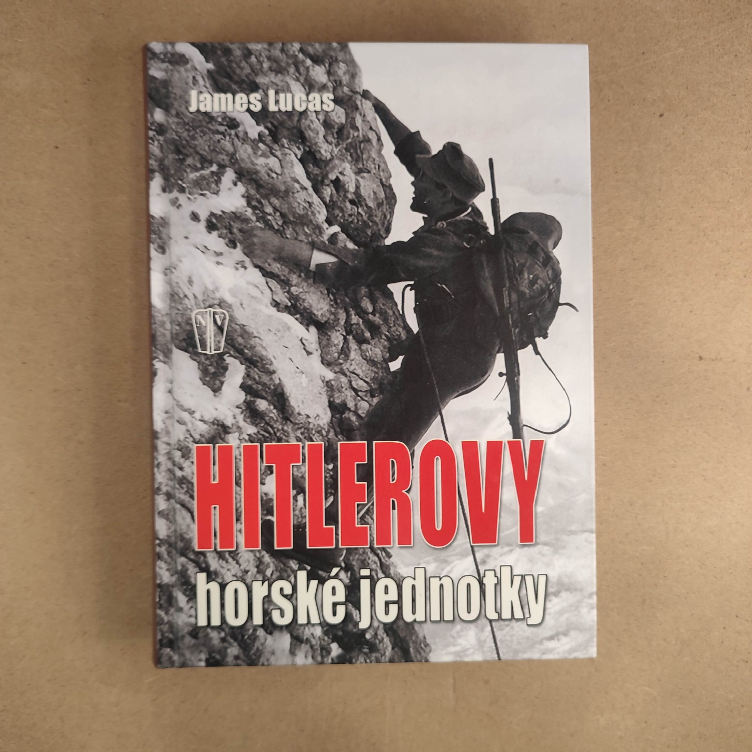 Hitlerovy horské jednotky - James Lucas