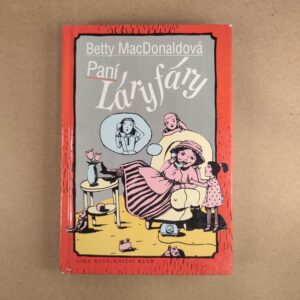 Paní Láryfáry - Betty MacDonaldová