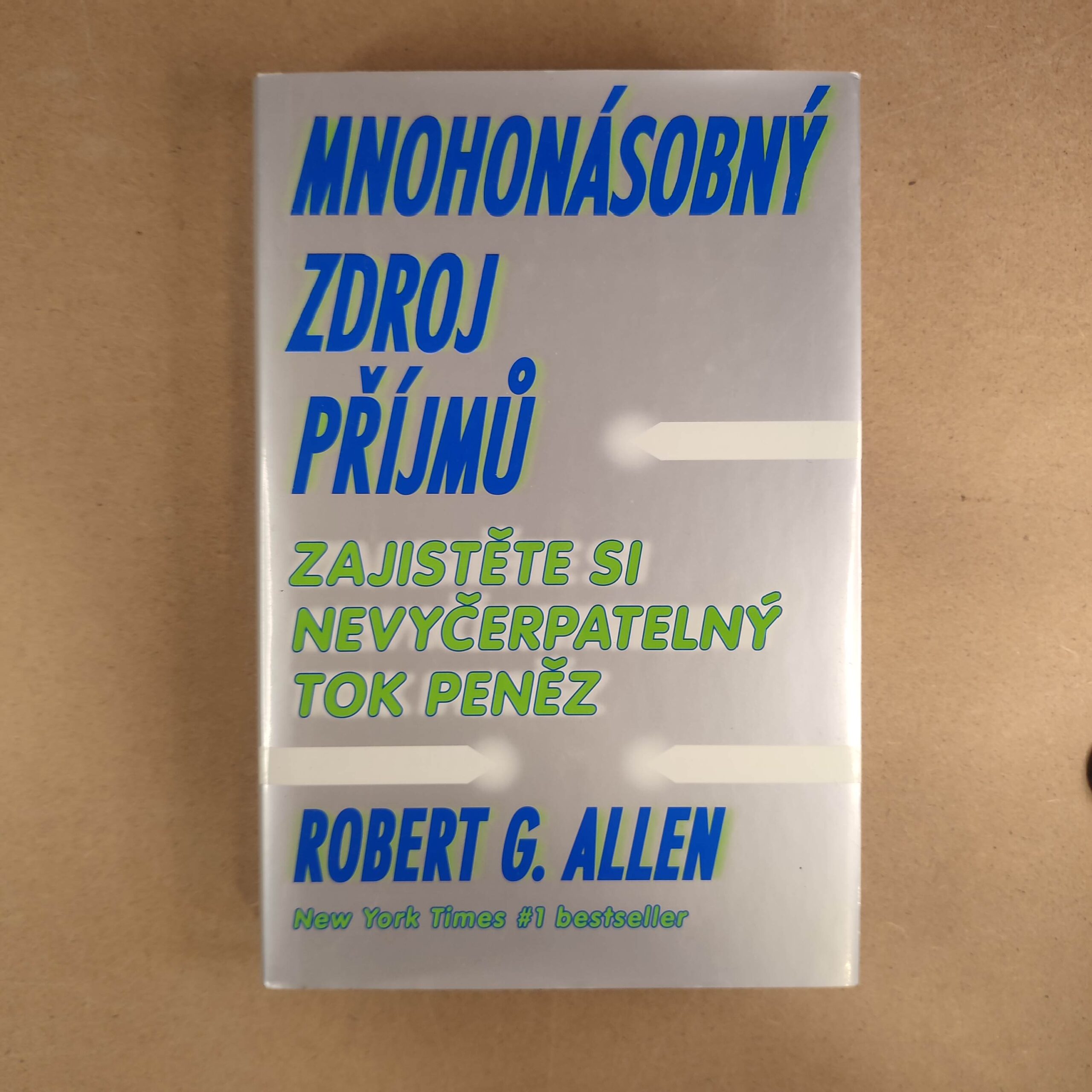 Mnohonásobný zdroj příjmů - Robert Allen