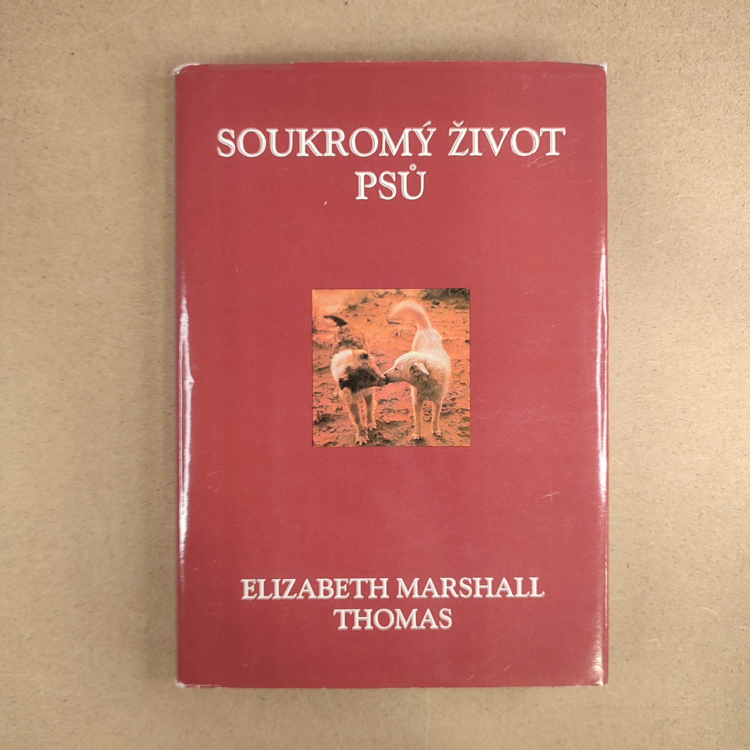 Soukromý život psů - Elizabeth Marshall Thomas