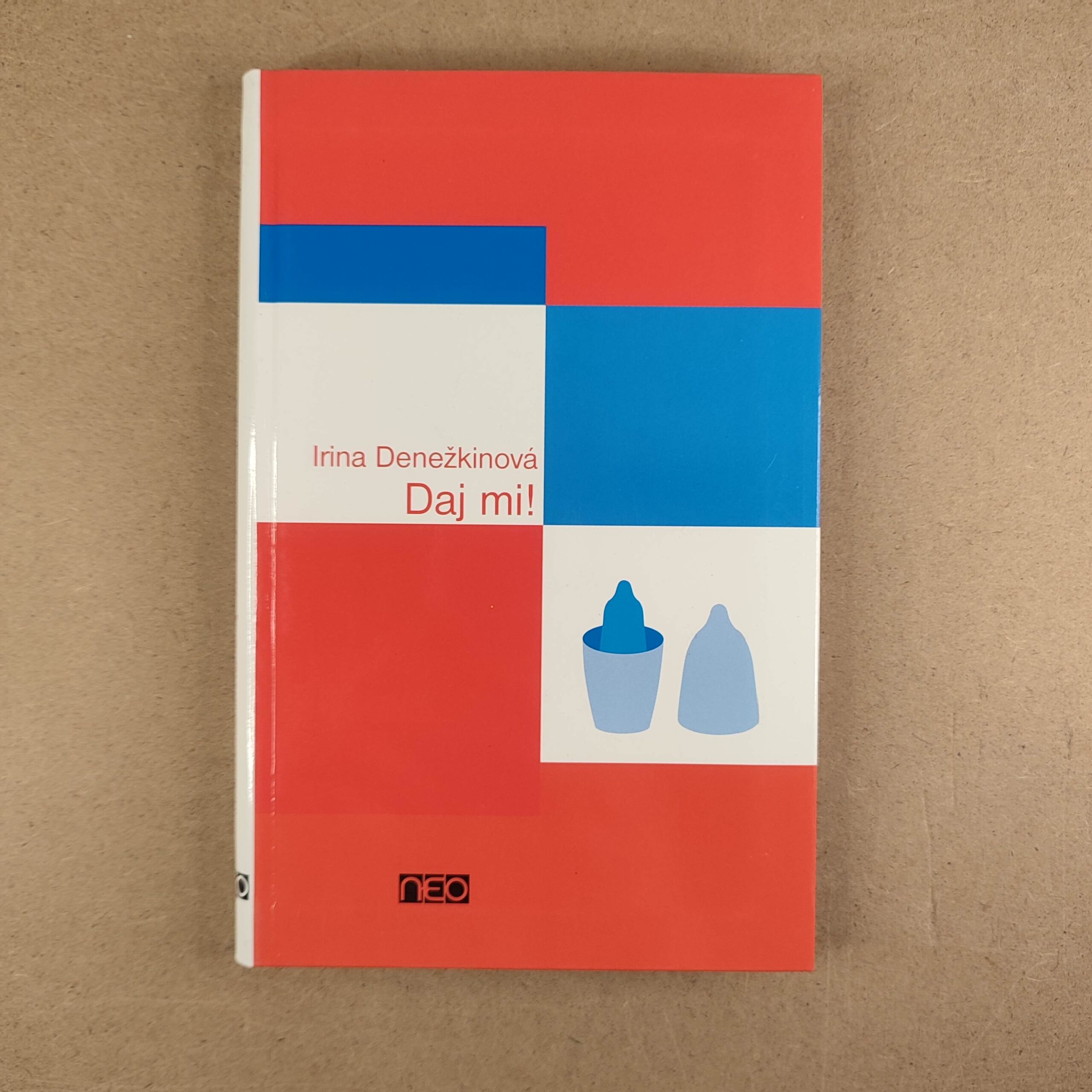 Daj mi! - Irina Děněžkinа