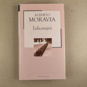 Ľahostajní - Alberto Moravia