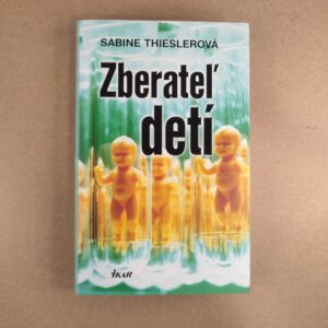 Zberateĺ detí - Sabine Thieslerová