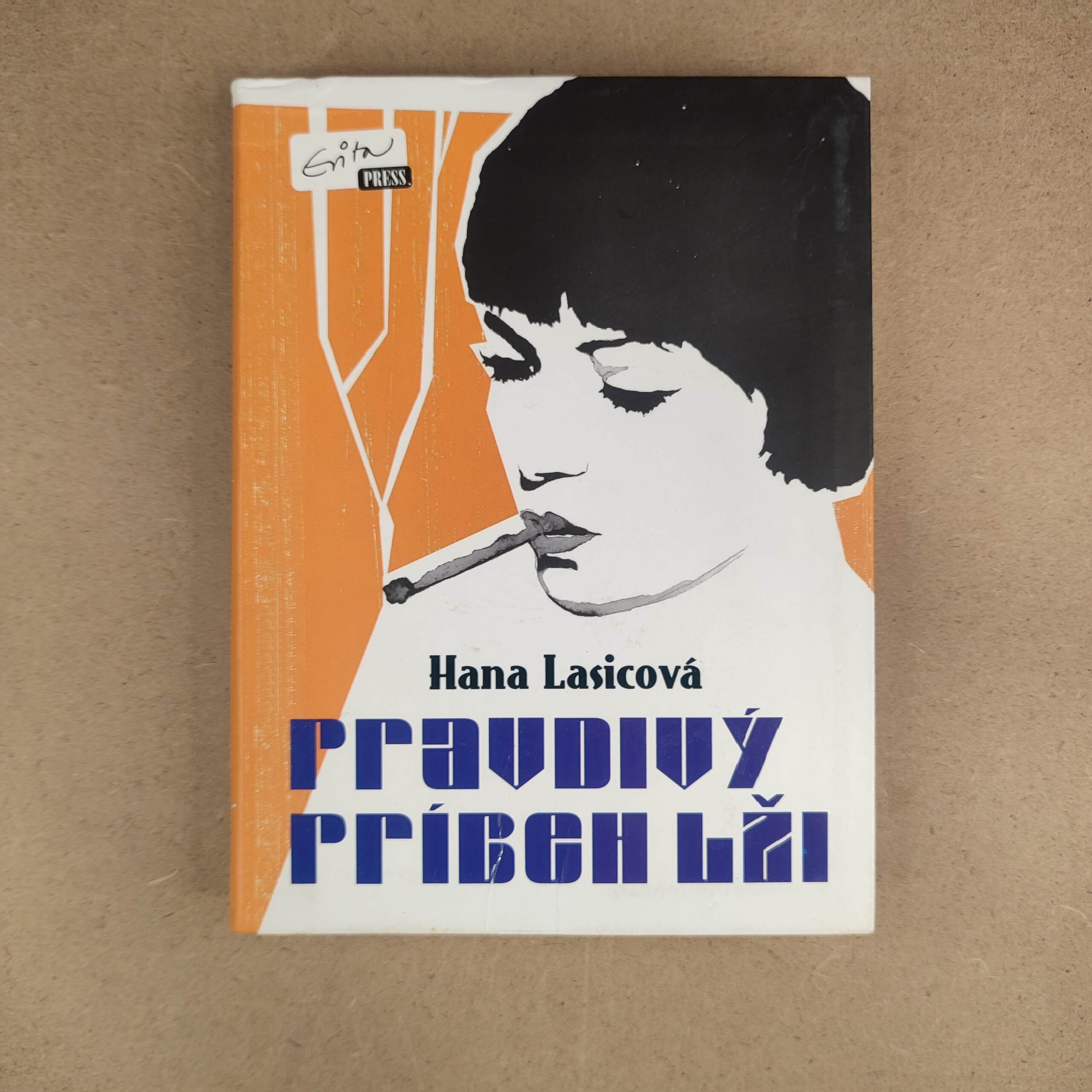 Pravdivý príbeh lži - Hana Lasicová