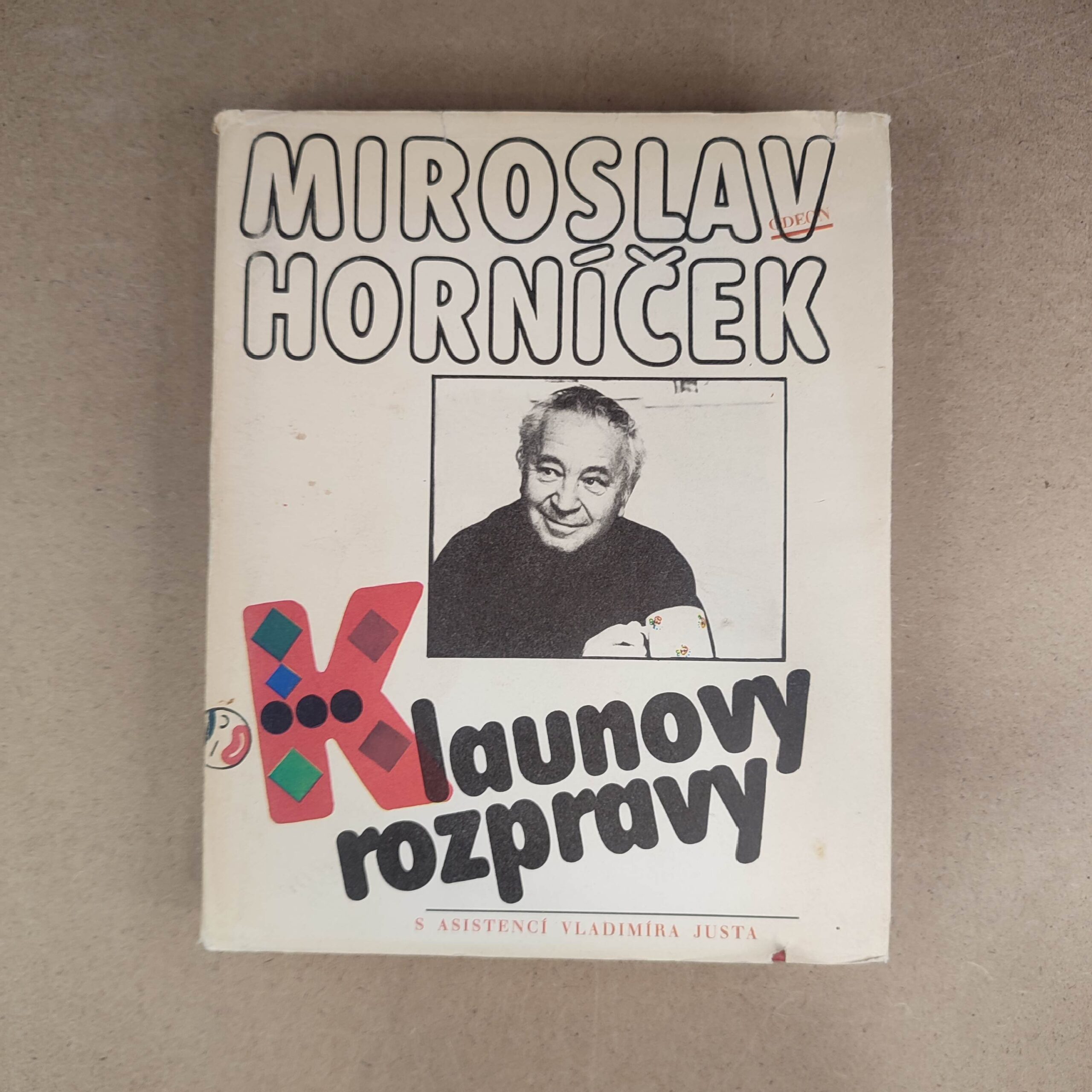 Klaunovy rozpravy - Miroslav Horníček , Vladimír Just