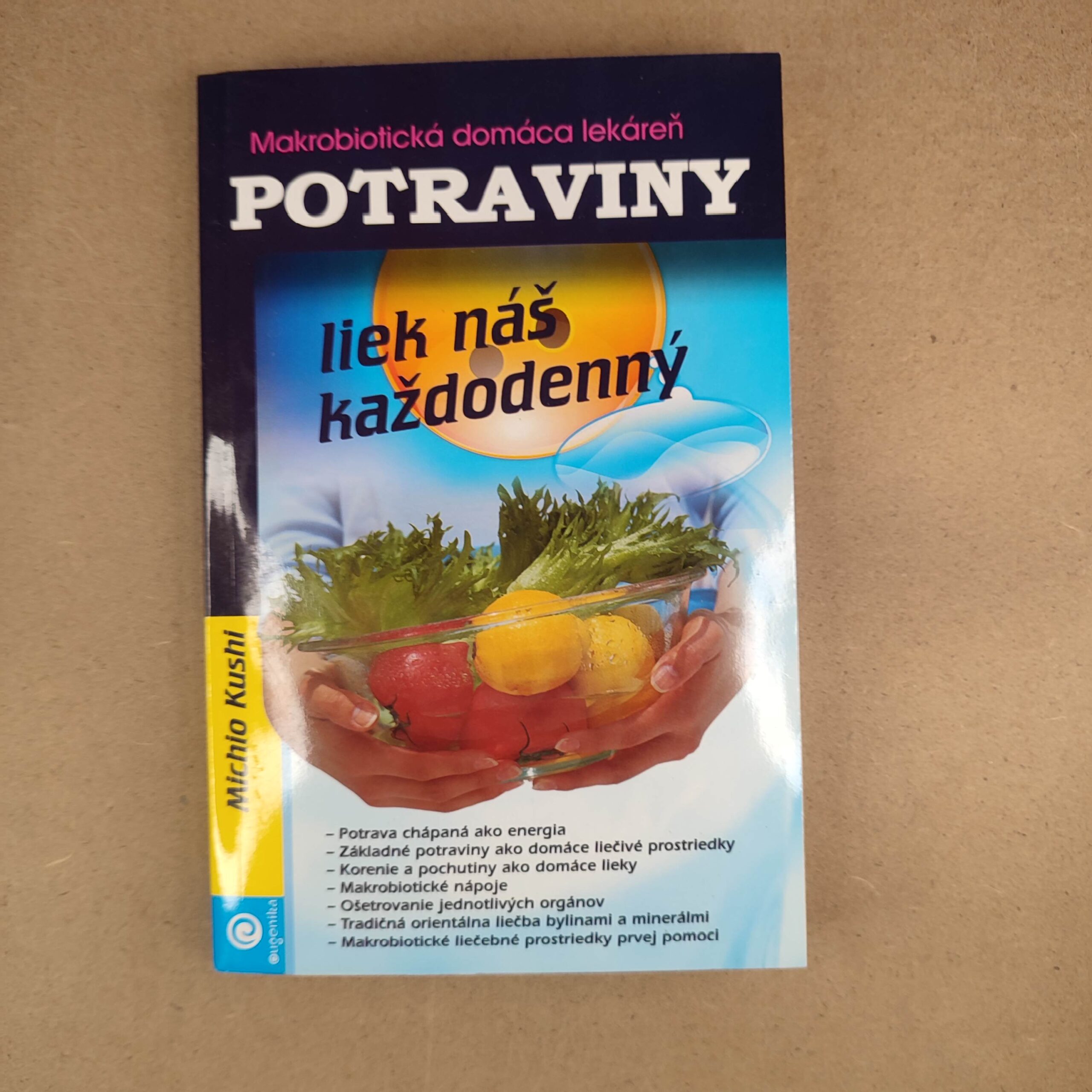 Potraviny - liek náš každodenný - Michio Kushi