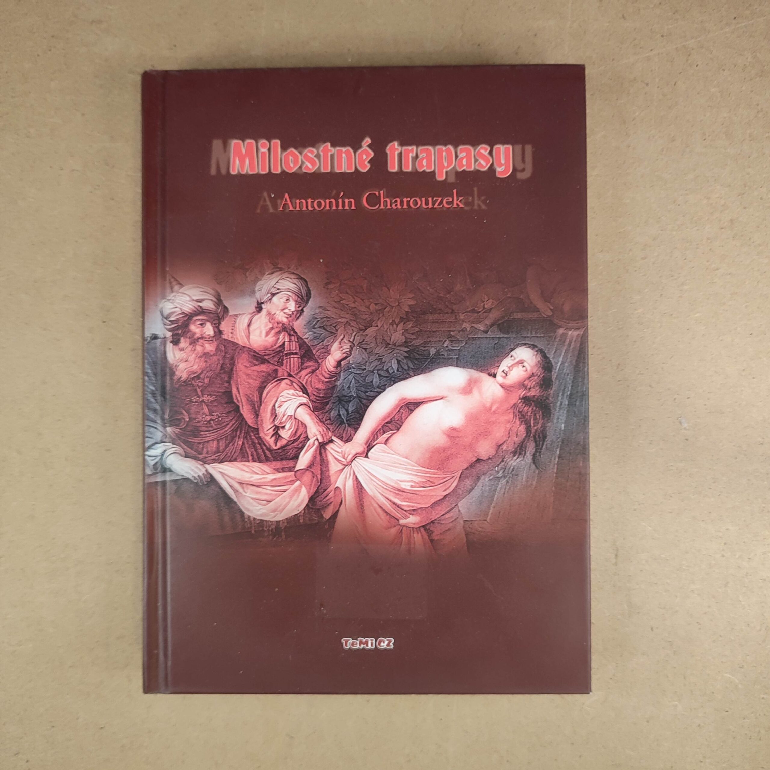 Milostné trapasy - Antonín Charouzek