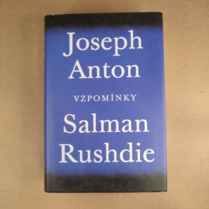 Joseph Anton Vzpomínky - Salman Rushdie