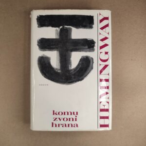 Komu zvoní hrana - Ernest Hemingway