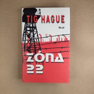 Zóna 22 - Tig Hague