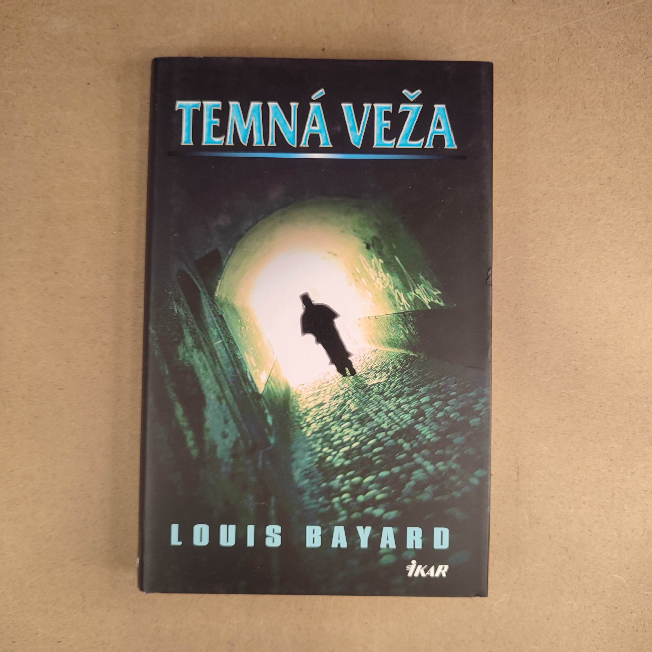 Temná veža - Louis Bayard